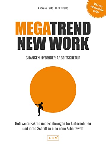 MEGATREND NEW WORK: Chancen hybrider Arbeitskultur von ADM Verlag