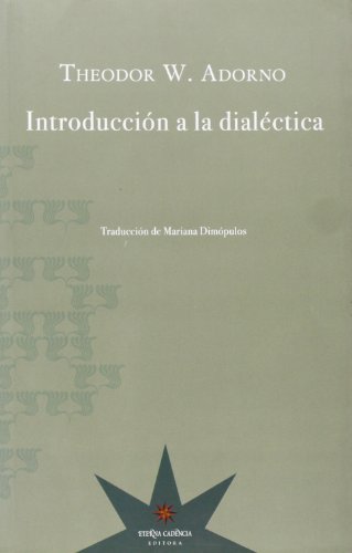 INTRODUCCION A LA DIALECTICA von ETERNA CADENCIA EDITORA SRL, CUIT (UDL)