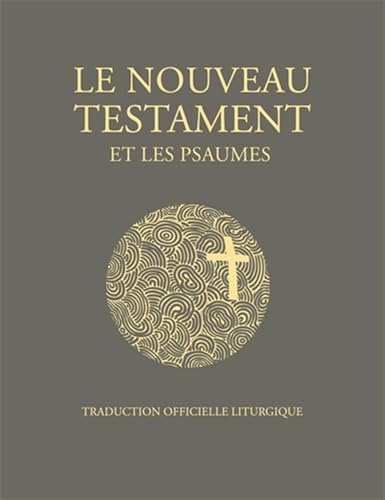 Nouveau testament - Luxe: Traduction officielle liturgique von MAME