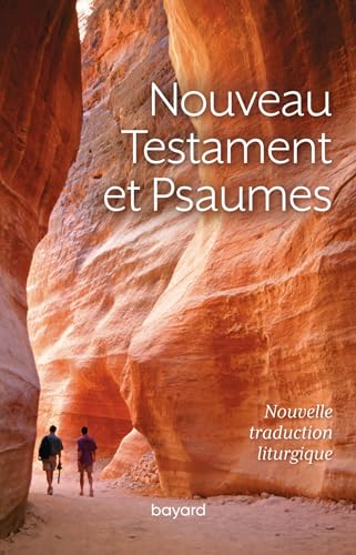 Nouveau testament et psaumes: Nouvelle traduction liturgique