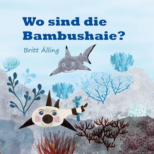 Wo sind die Bambushaie? von BoD – Books on Demand