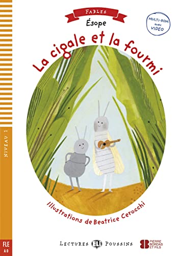 La cigale et la fourmi: mit Audio via ELI Link-App (Lectures ELI Poussins) von Klett Sprachen GmbH