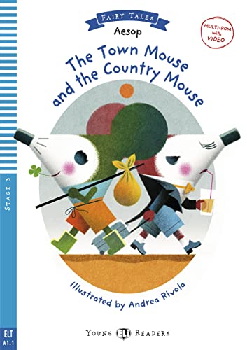 The Town Mouse and the Country Mouse: Lektüre mit Audio-Online (ELi Young Readers)