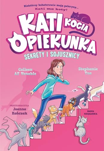 Kati - kocia opiekunka Część 3 Sekrety i sojusznicy von Nasza Księgarnia