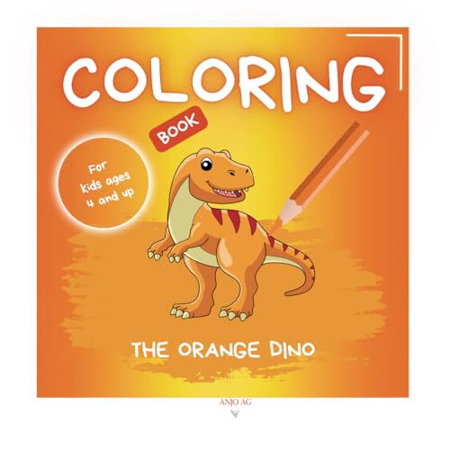 COLORING BOOK THE ORANGE DINO von Independently published