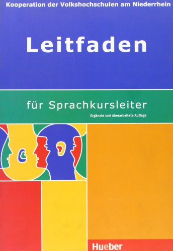 Leitfaden für Sprachkursleiter: Ergänzte und überarbeitete Auflage (Miscelaneous) von HUEBER VERLAG GMBH & CO. KG