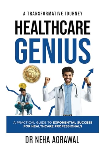 Healthcare Genius: A Practical Guide to Exponential Success for Healthcare Professionals von PENMAN BOOKS