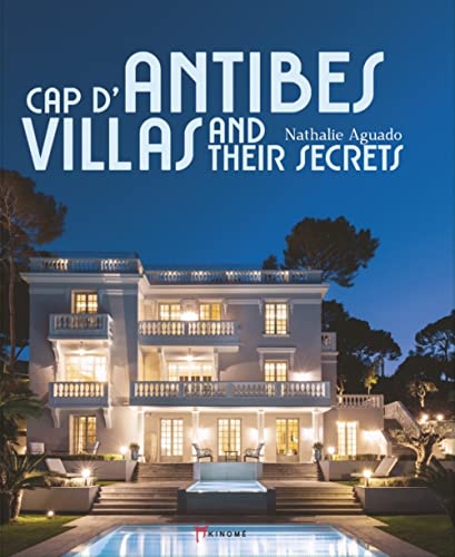 Cap d'Antibes villas and their secrets von AKINOME