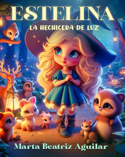 Estelina, la Hechicera de Luz von Independently published
