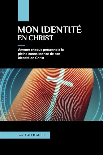 MON IDENTITE EN CHRIST von Wentworth Press