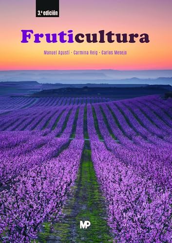 Fruticultura 3ª ed. (Agricultura) von Ediciones Mundi-Prensa
