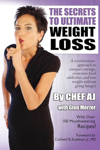 The Secrets to Ultimate Weight Loss: A revolutionary approach to conquer cravings, overcome food addiction, and lose weight without going hungry von CreateSpace Independent Publishing Platform
