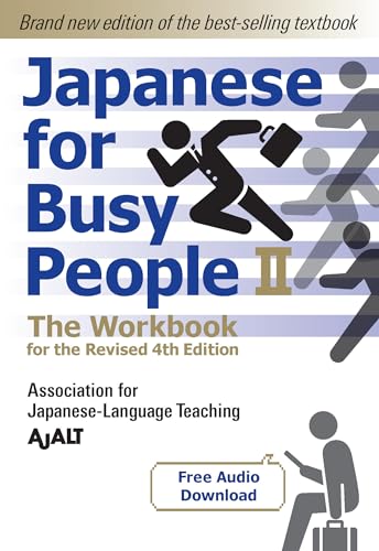 Japanese for Busy People Book 2: The Workbook: The Workbook for the Revised 4th Edition (free audio download) (Japanese for Busy People Series-4th Edition, Band 2) von Kodansha USA