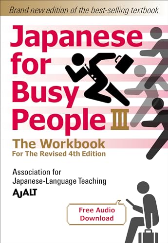 Japanese for Busy People Book 3: The Workbook: Revised 4th Edition (free audio download) (Japanese for Busy People Series-4th Edition)