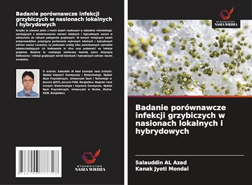 Badanie porównawcze infekcji grzybiczych w nasionach lokalnych i hybrydowych: DE von Wydawnictwo Nasza Wiedza