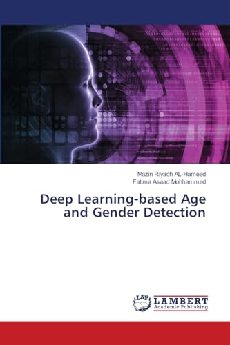 Deep Learning-based Age and Gender Detection von LAP LAMBERT Academic Publishing