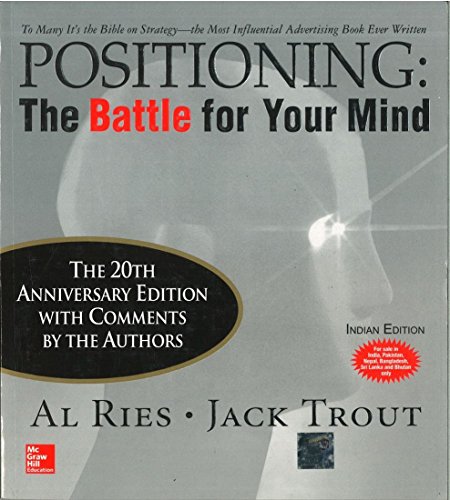 Positioning: The Battle for Your Mind (Twentieth Anniversary Edition)