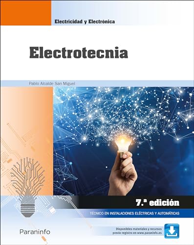 Electrotecnia 7.ª edición: Ciclos formativos Grado medio (Electricidad y Electrónica) von Paraninfo