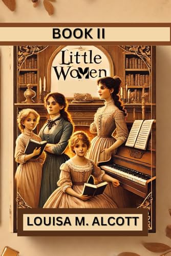 LITTLE WOMEN Book II von Independently published