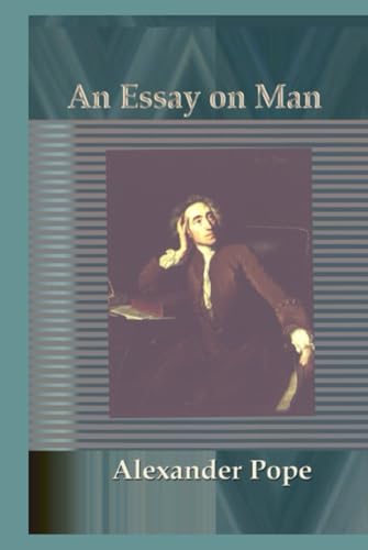 An Essay on Man: Moral Essays and Satires von Independently published