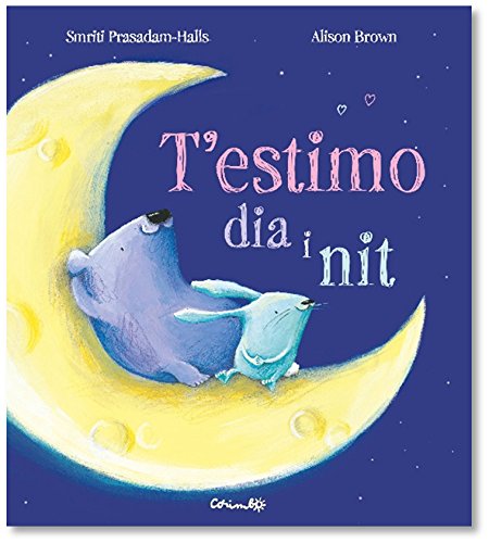 T'ESTIMO DIA I NIT (Álbumes ilustrados) von CORIMBO