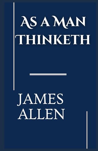As a Man Thinketh von Independently published