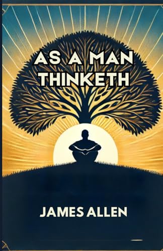 As a Man Thinketh von Independently published