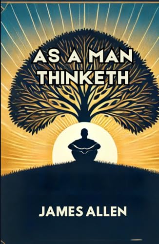 As a Man Thinketh von Independently published