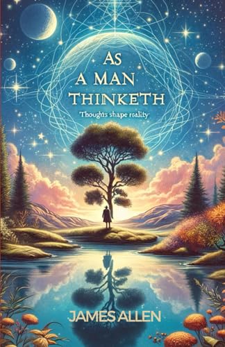 As a Man Thinketh von Independently published