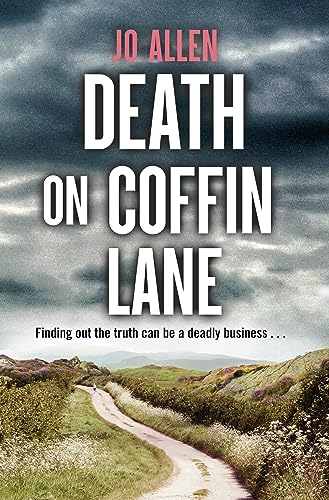 Death on Coffin Lane: a gripping crime novel set in the heart of the Lake District (A DCI Satterthwaite Mystery) von ARIA