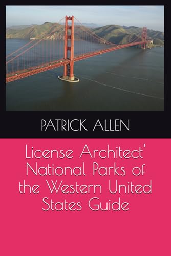 License Architect' National Parks of the Western United States Guide License Architect' National Parks of the Western United States Guide von Independently published
