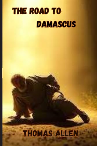 THE ROAD TO DAMASCUS (NEW TESTAMENT STORIES, Band 8) von THOMAS ALLEN