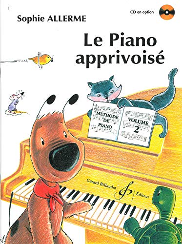 Le Piano Apprivoise Volume 2 von BILLAUDOT