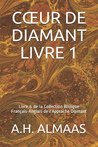 CŒUR DE DIAMANT LIVRE 1: Livre 6 de la Collection Bilingue Français-Anglais de l’Approche Diamant