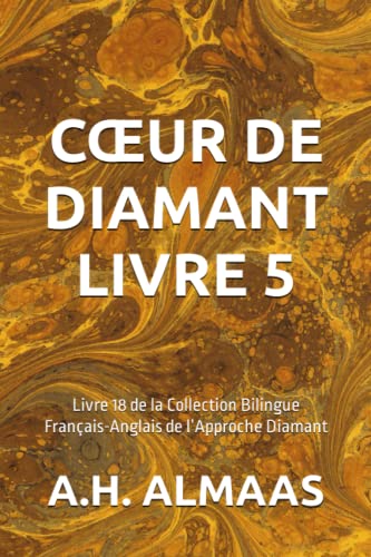 CŒUR DE DIAMANT LIVRE 5: Livre 18 de la Collection Bilingue Français-Anglais de l’Approche Diamant