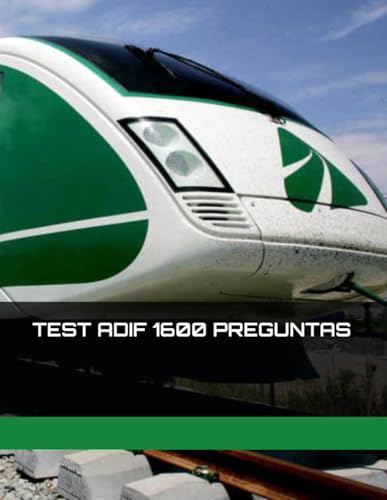 TEST ADIF 1600 PREGUNTAS von Independently published
