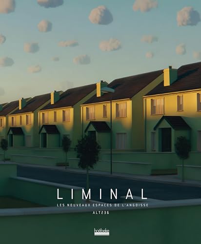 Liminal: Les nouveaux espaces de l'angoisse