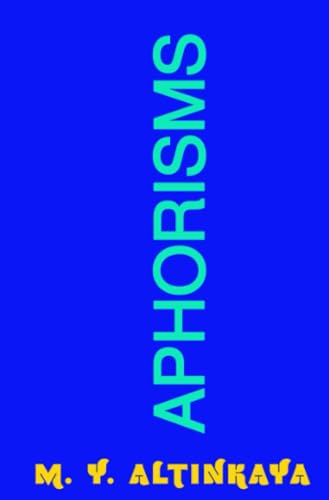 APHORISMS by M. Y. ALTINKAYA: DE von epubli