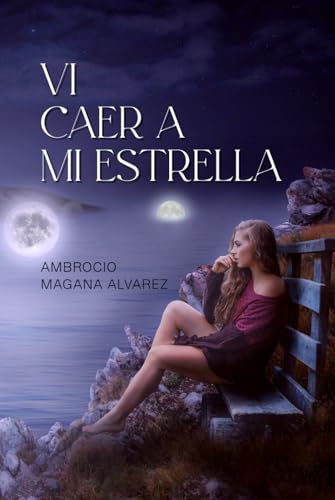 VI CAER A MI ESTRELLA von Independently published