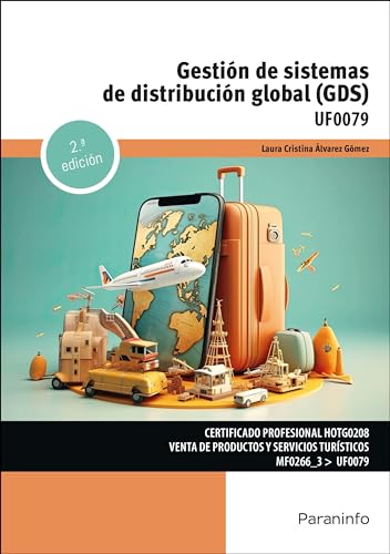 Gestión de sistemas de distribución global (GDS) von Ediciones Paraninfo, S.A