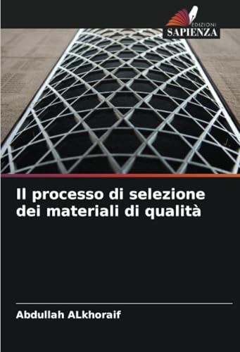 Il processo di selezione dei materiali di qualità von Edizioni Sapienza