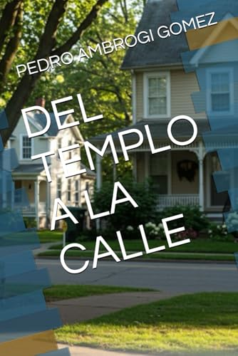 DEL TEMPLO A LA CALLE von Independently published