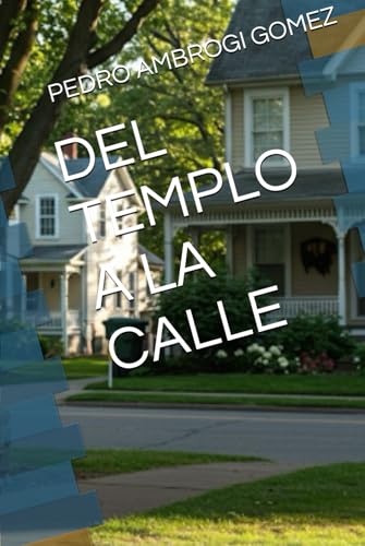 DEL TEMPLO A LA CALLE von Independently published