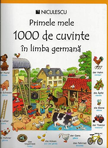 PRIMELE MELE 1000 DE CUVINTE IN LIMBA GERMANA von Niculescu,