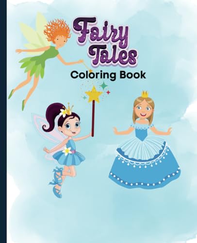 Fairy Tales Coloring Book: Composition Size (7.5"x9.75") With Blank Pages