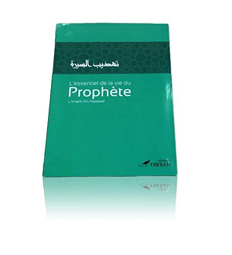 L´essentiel de la vie du Prophete von TAWBAH EDITIONS