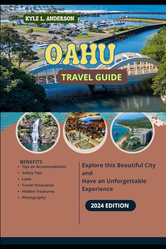 Oahu Travel Guide 2024: Discover the Hidden Gems of Oahu, from Honolulu to the North Shore, and beyond Waimanalo von Independently published