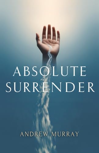 Absolute Surrender Absolute Surrender von Independently published