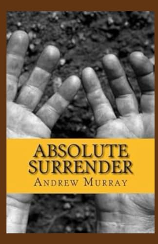 Absolute Surrender Absolute Surrender von Independently published