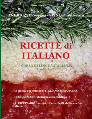 RICETTE di ITALIANO: Corso di lingua italiana Livello A2-B1 von Independently published